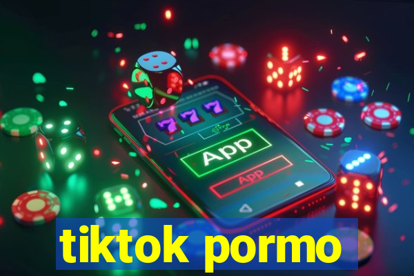 tiktok pormo